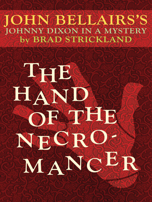 Title details for Hand of the Necromancer by John Bellairs - Available